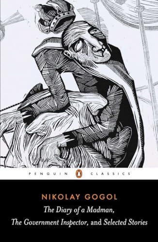 Diary of a Madman, The Government Inspector, & Selected Stories (Penguin Classics)