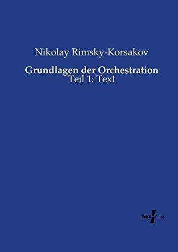Grundlagen der Orchestration: Teil 1: Text von Vero Verlag