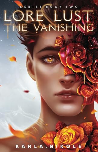 Lore and Lust Book Two: The Vanishing: The Vanishing: Lore and Lust Series Book Two