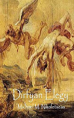 Dirfyan Elegy: Poems of Passage von Createspace Independent Publishing Platform