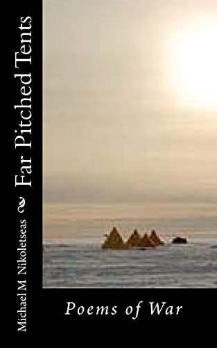 Far Pitched Tents: Poems of War von Createspace Independent Publishing Platform