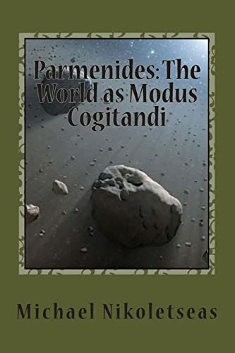 Parmenides: The World as Modus Cogitandi