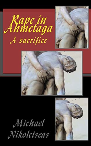 Rape in Ahmetaga: A sacrifice von Createspace Independent Publishing Platform