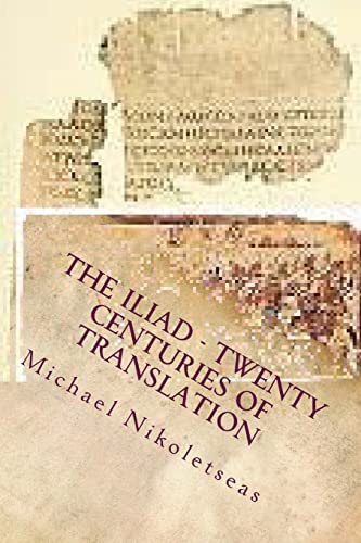 The Iliad - Twenty Centuries of Translation: No color edition