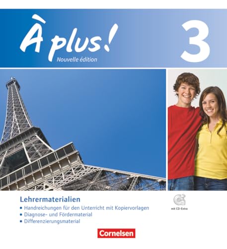 À plus !|NULL|Französisch als 1. und 2. Fremdsprache - Ausgabe 2012|Band 3|NULL|NULL|Lehrkräftematerialien mit CD-Extra im Ordner|CD-ROM und CD auf einem Datenträger von Cornelsen Verlag