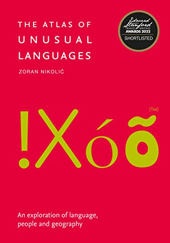 The Atlas of Unusual Languages: An exploration of language, people and geography