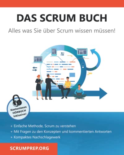Das Scrum Buch: Alles was Sie über Scrum wissen müssen von Independently Published