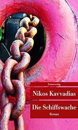 Die Schiffswache: Roman (Unionsverlag Taschenbücher) von Unbekannt