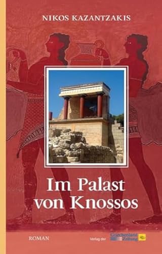 Im Palast von Knossos: Roman von Hellas Products GmbH