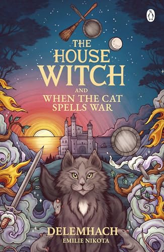 The House Witch and When The Cat Spells War: The perfect cosy fantasy romance for lovers of heartwarming stories (The House Witch, 3, Band 3) von Michael Joseph