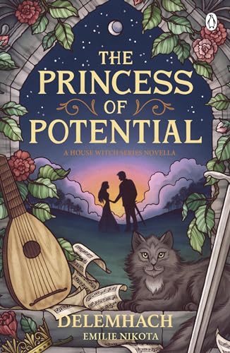 The Princess of Potential: Enter a world of cosy fantasy and heart-stopping romance (The House Witch, 4) von Penguin