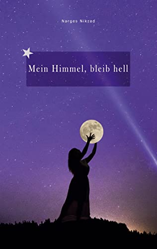 Mein Himmel, bleib hell
