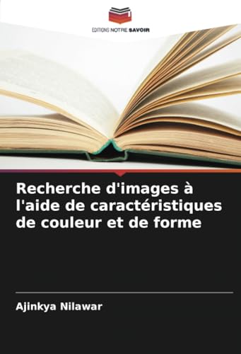 Recherche d'images à l'aide de caractéristiques de couleur et de forme von Editions Notre Savoir