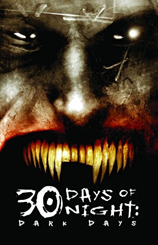 30 Day Of Night: Dark Days (30 Days of Night, Band 2)