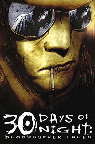 30 Days Of Night: Bloodsucker Tales Volume 1