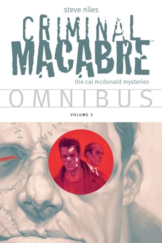 Criminal Macabre Omnibus Volume 3 (Cal McDonald Mystery)