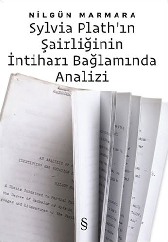 Sylvia Plath'in Sairliginin Intihari Baglaminda Analizi Sylvia Plath'in Sairliginin Intihari Baglaminda Analizi von Everest Yayinlari