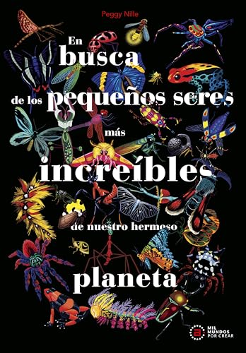 En busca de los pequeños seres más increíbles de nuestro hermoso planeta (Akal Infantil, Band 6) von Ediciones Akal