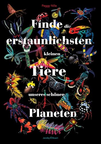 Finde die erstaunlichsten kleinen Tiere unseres schönen Planeten von Verlagshaus Jacoby & Stuart