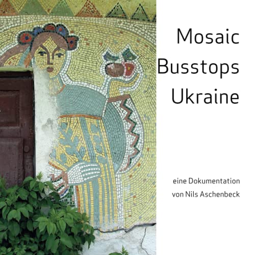 Mosaic Busstops Ukraine von Independently published