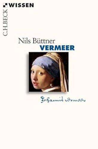 Vermeer: Originalausgabe (C.H.BECK Wissen)