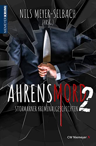 Ahrensmord 2: Stormarner Kriminalgeschichten von CW Niemeyer Buchverlage