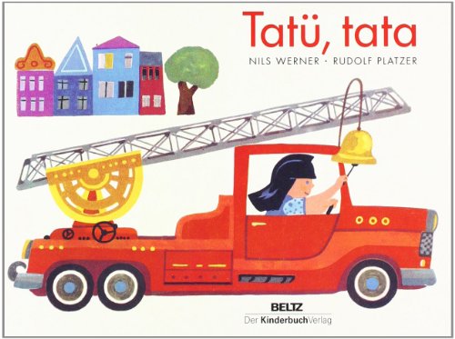 Tatü, tata: Vierfarbiges Pappbilderbuch