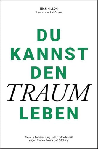 Du kannst den Traum leben