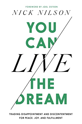 You Can Live the Dream: Trading Disappointment and Discontentment for Peace, Joy and Fulfillment von FaithWords