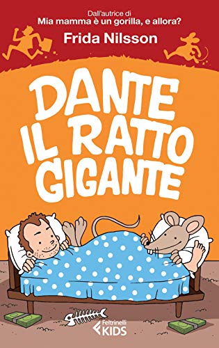 Dante il ratto gigante (Feltrinelli kids) von Feltrinelli