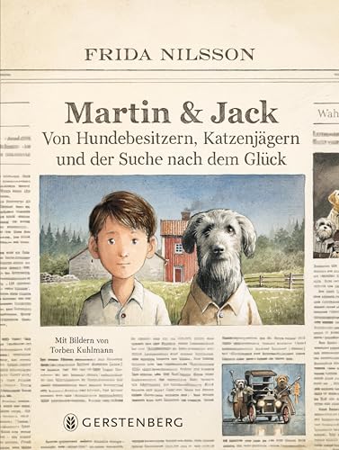 Martin & Jack: Von Hundebesitzern, Katzenjägern und der Suche nach dem Glück Martin & Jack: Von Hundebesitzern, Katzenjägern und der Suche nach dem Glück von Gerstenberg Verlag