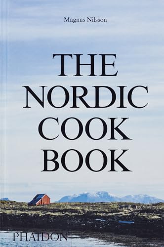 The Nordic Cookbook (Cucina, Band 0) von PHAIDON