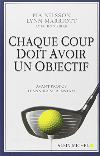 Chaque Coup Doit Avoir Un Objectif (Sports Et Loisirs) von Albin Michel