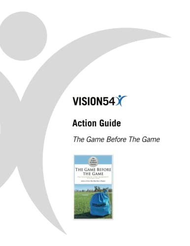 The Game Before The Game Action Guide (VISION54 – Performance in Golf)