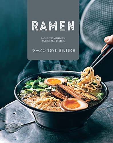 Ramen: The Japanese-inspired cookbook packed with fresh and healthy recipes for home chefs Ramen: The Japanese-inspired cookbook packed with fresh and healthy recipes for home chefs