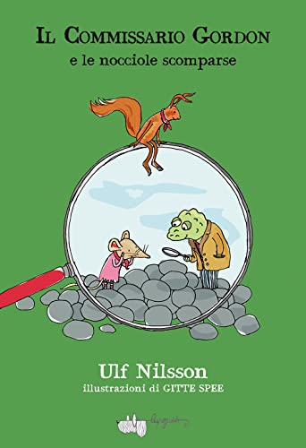 Il commissario Gordon e le nocciole scomparse Il commissario Gordon e le nocciole scomparse von LupoGuido