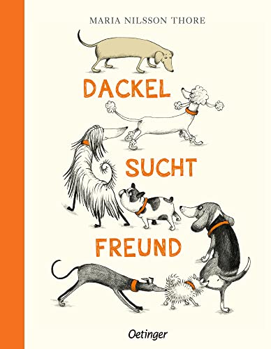 Dackel sucht Freund: Lustiges Bilderbuch über Identität und das Anderssein für Hunde-Fans ab 4 Jahren