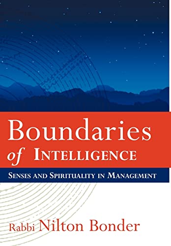 Boundaries of Intelligence: Senses and Spirituality in Management