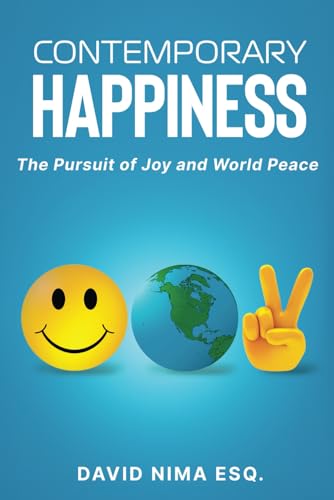 Contemporary Happiness: The Pursuit of Joy and World Peace von Independently published