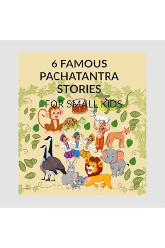 6 Famous Panchatantra Stories: Easy story book for kids von Notion Press