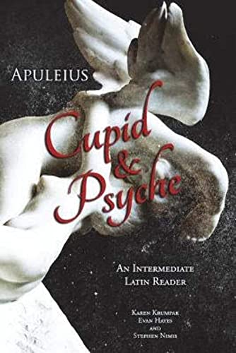 Apuleius' Cupid and Psyche: An Intermediate Latin Reader: Latin Text with Running Vocabulary and Commentary von Faenum Publishing, Ltd.