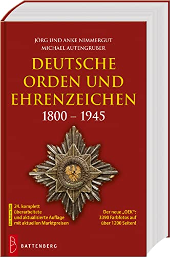 Deutsche Orden und Ehrenzeichen 1800 – 1945 von Battenberg Gietl Verlag