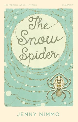 The Snow Spider: New for 2024, a classic edition of this well-loved magical adventure story for readers aged 8+, perfect gift! (HarperCollins Children’s Classics) von Farshore