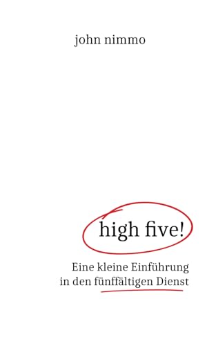 high five!: Eine kleine Einführung in den fünffältigen Dienst von Mirembe Media