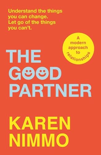 The Good Partner: A Modern Approach to Relationships