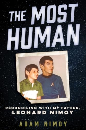 The Most Human: Reconciling With My Father, Leonard Nimoy von Academy Chicago Publishers