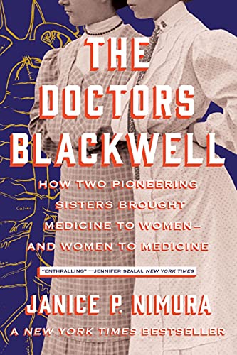 The Doctors Blackwell - How Two Pioneering Sisters Brought Medicine to Women and Women to Medicine von W. W. Norton & Company