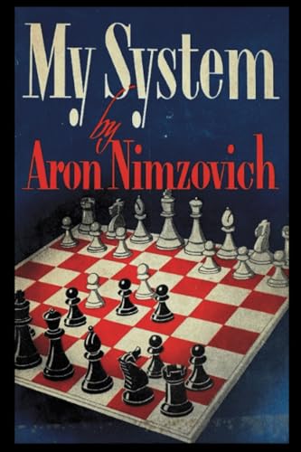 My System: A Chess Treatise von Restored Editions