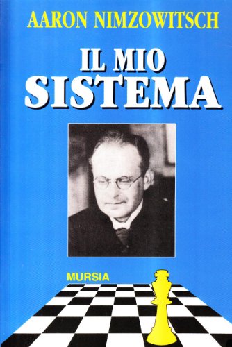 Il mio sistema (I giochi. Scacchi)
