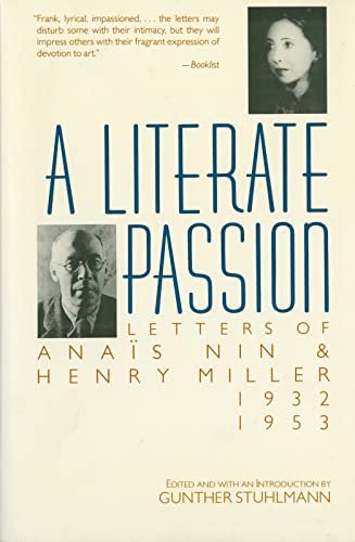 A Literate Passion: Letters of Anaïs Nin & Henry Miller, 1932-1953